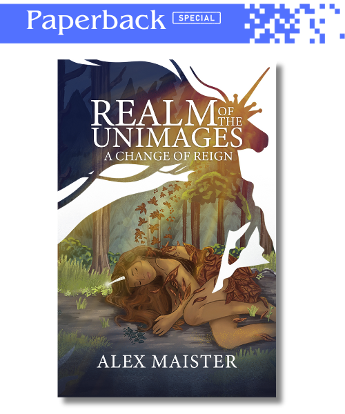 A Change of Reign: Realm of the Unimages (456 pgs) Special Cover (only available here)